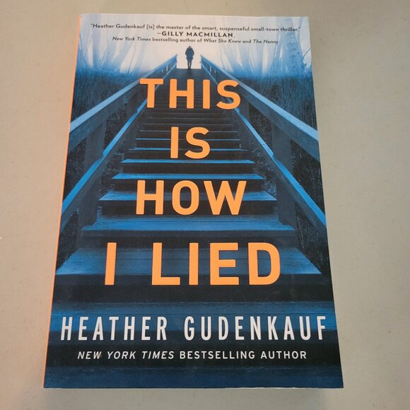 THIS IS HOW I LIED PAPERBACK THRILLER NOVEL BY AUTHOR HEATHER GUDENKAUF - GUC - Picture 1 of 6